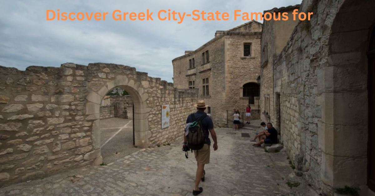 Discover Greek City-State Famous for
