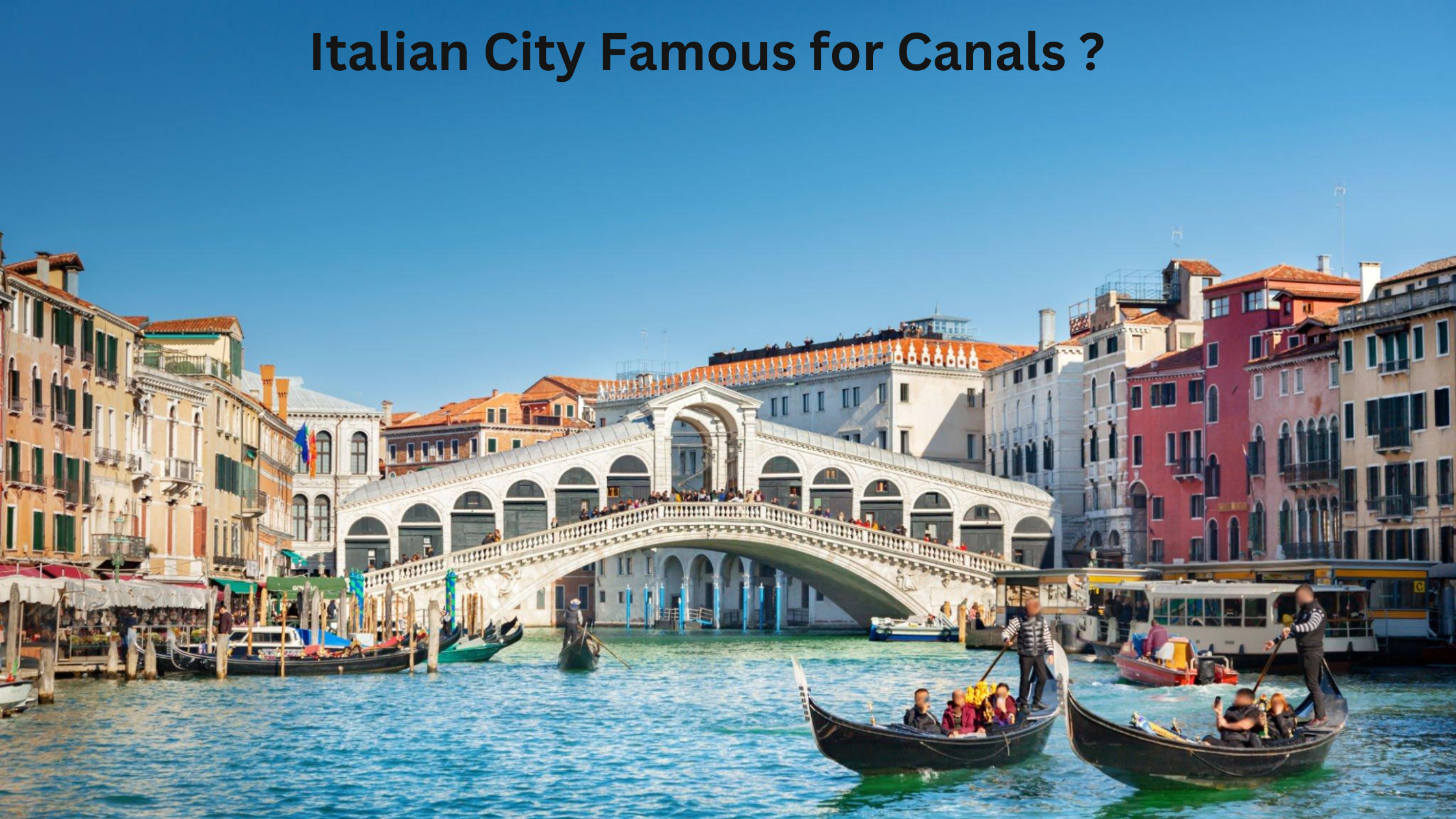Italian City Famous for Canals