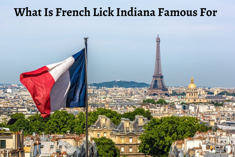 What Is French Lick Indiana Famous For