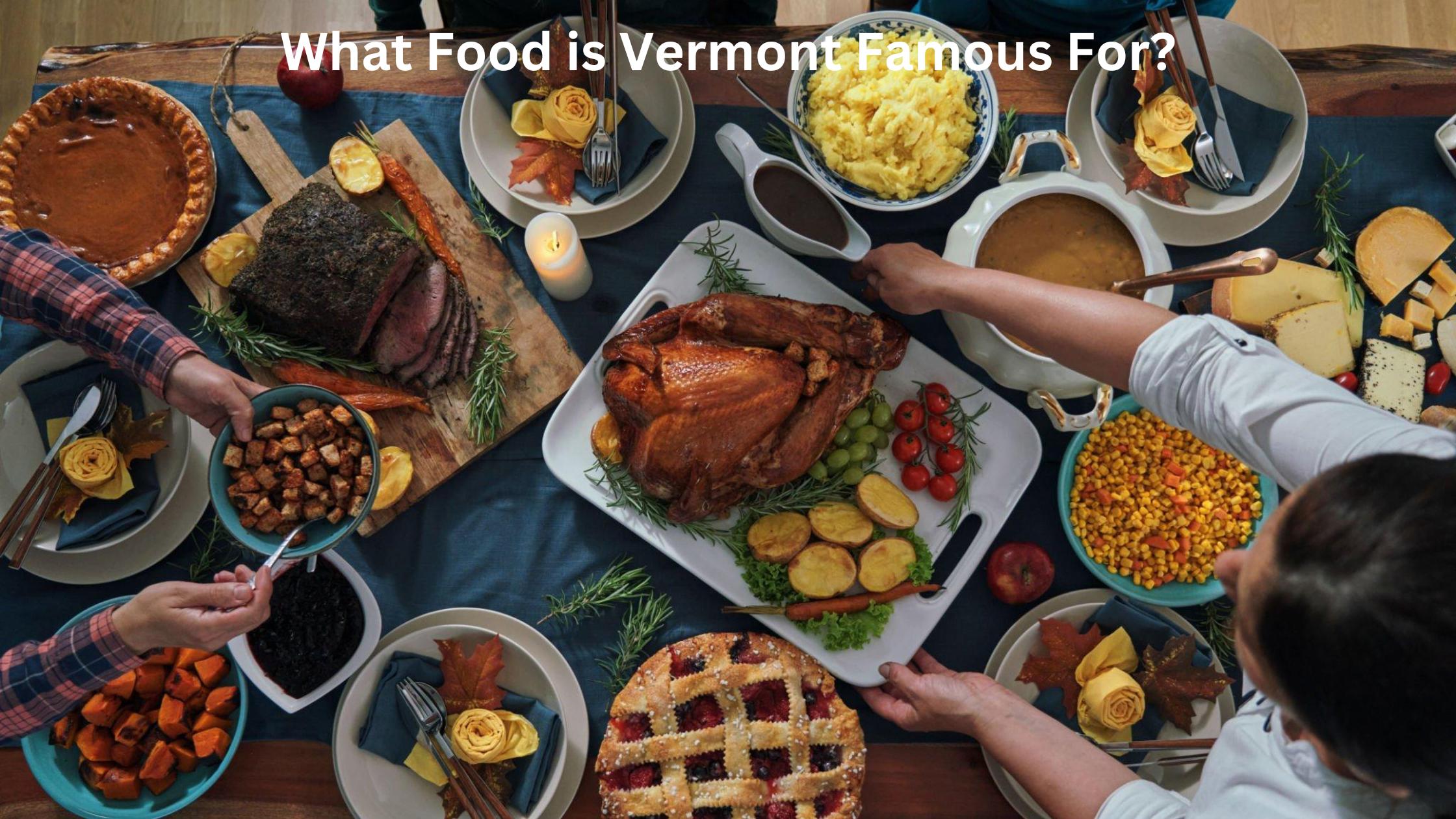 What Food is Vermont Famous For