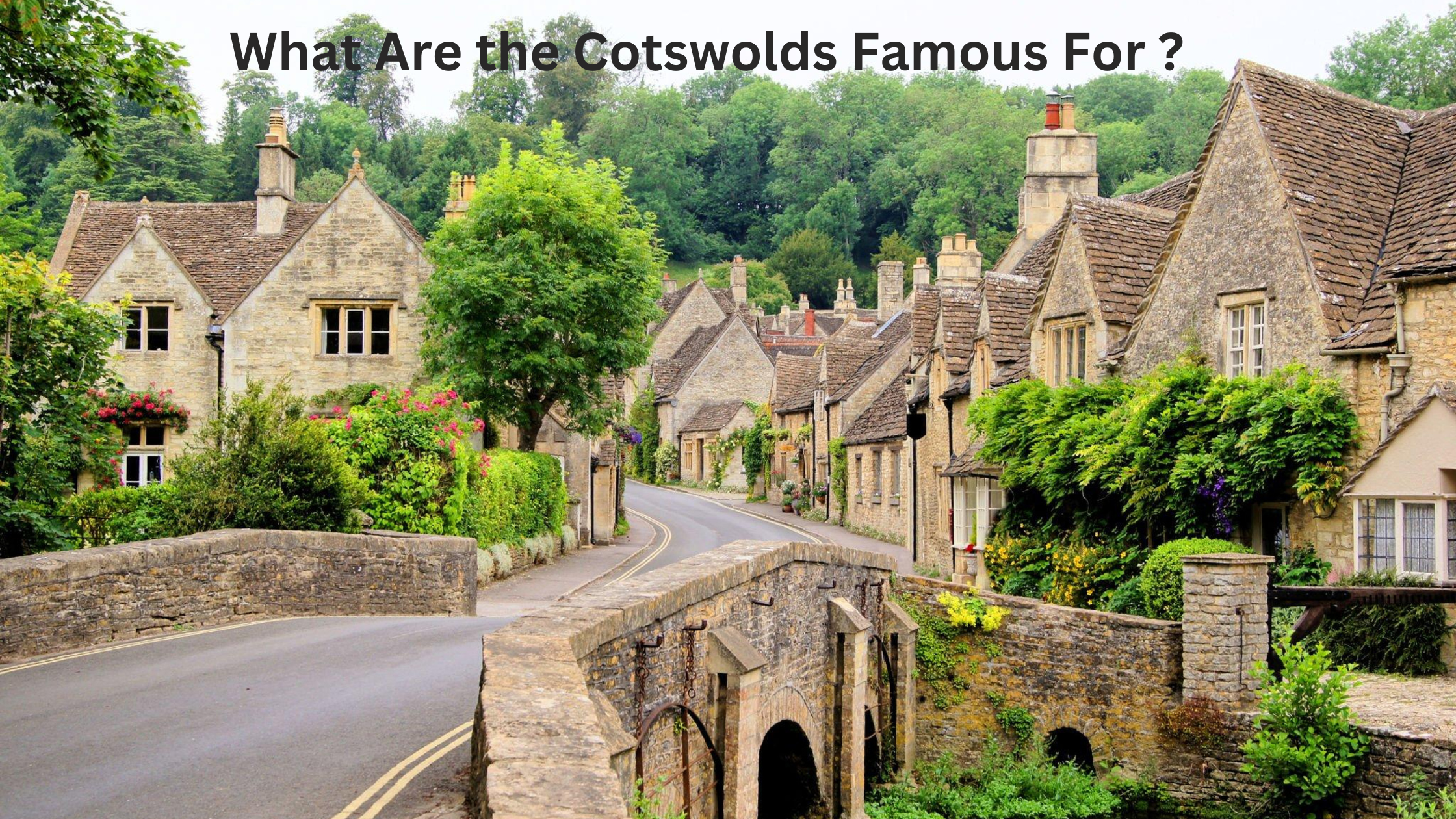 What Are the Cotswolds Famous For