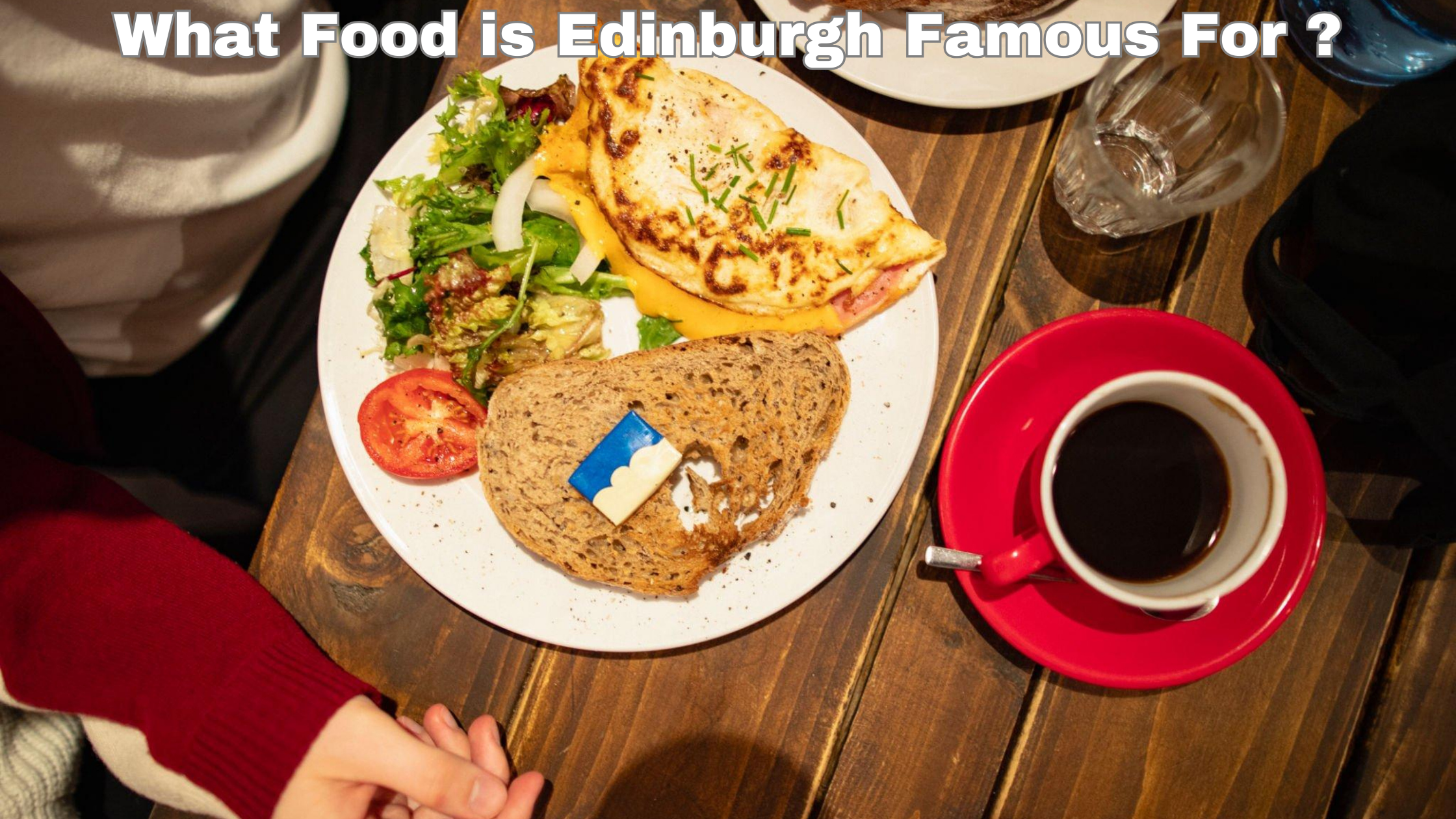 What Food is Edinburgh Famous For