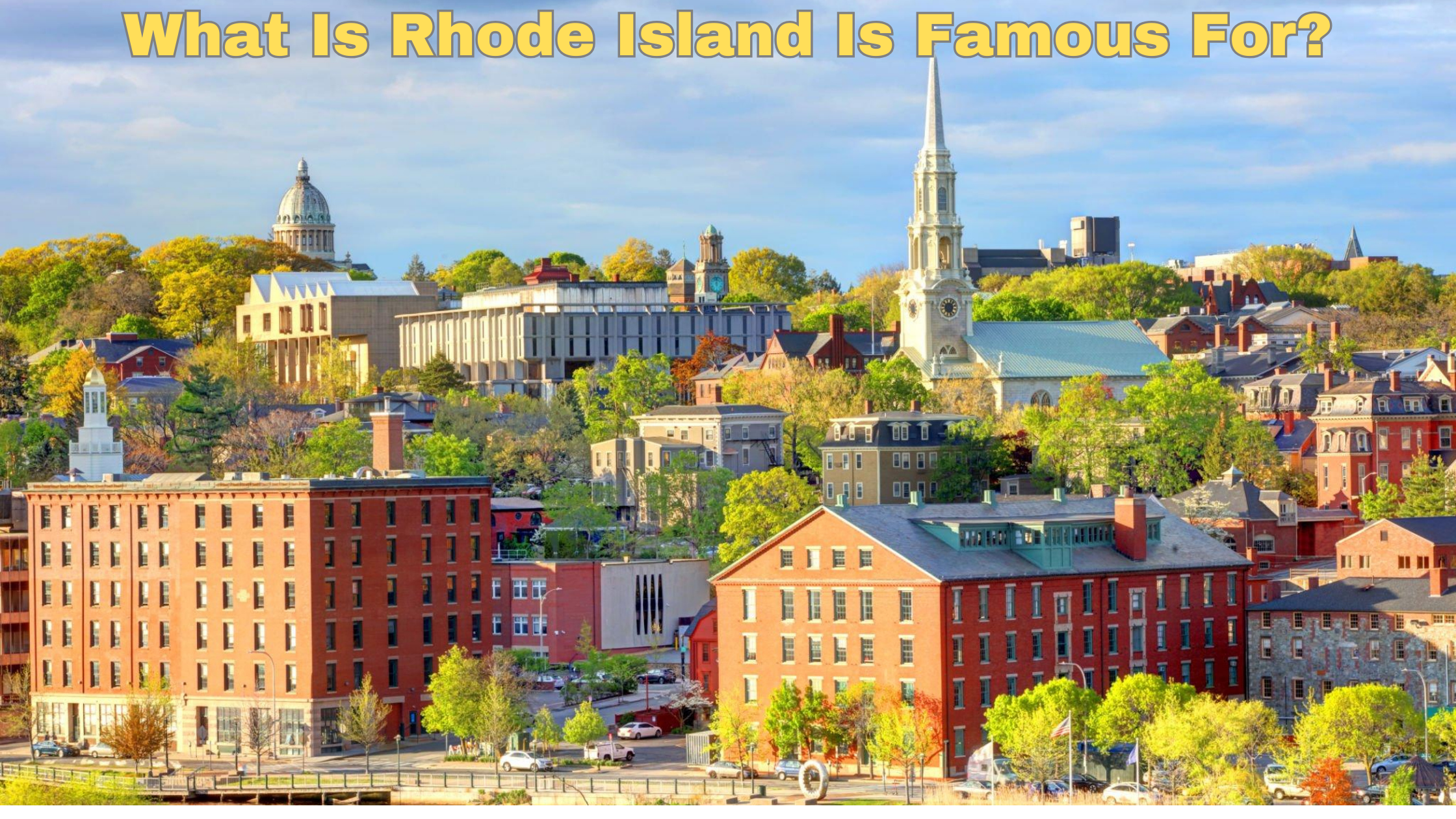 What Is Rhode Island Is Famous For