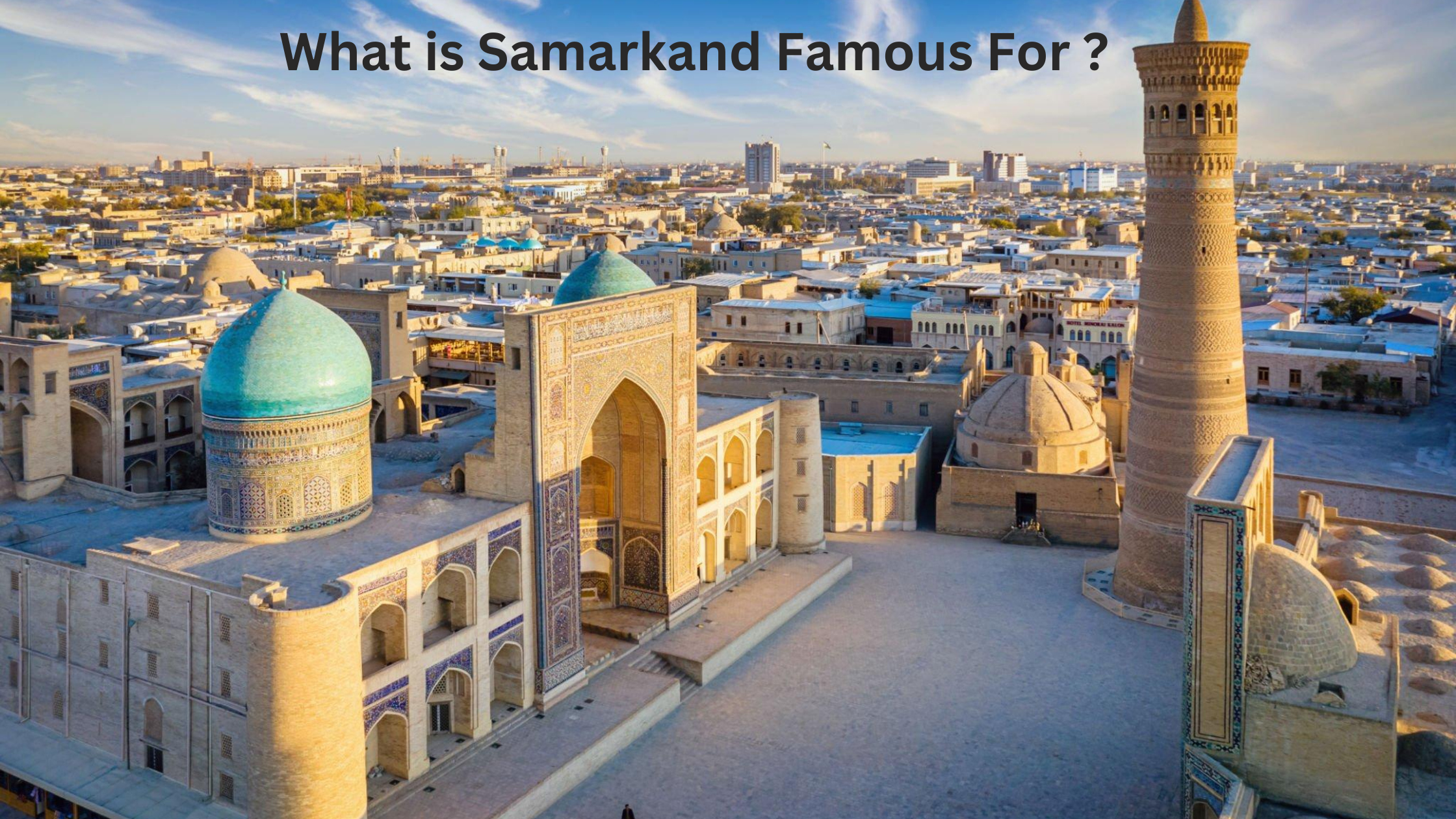 What is Samarkand Famous For