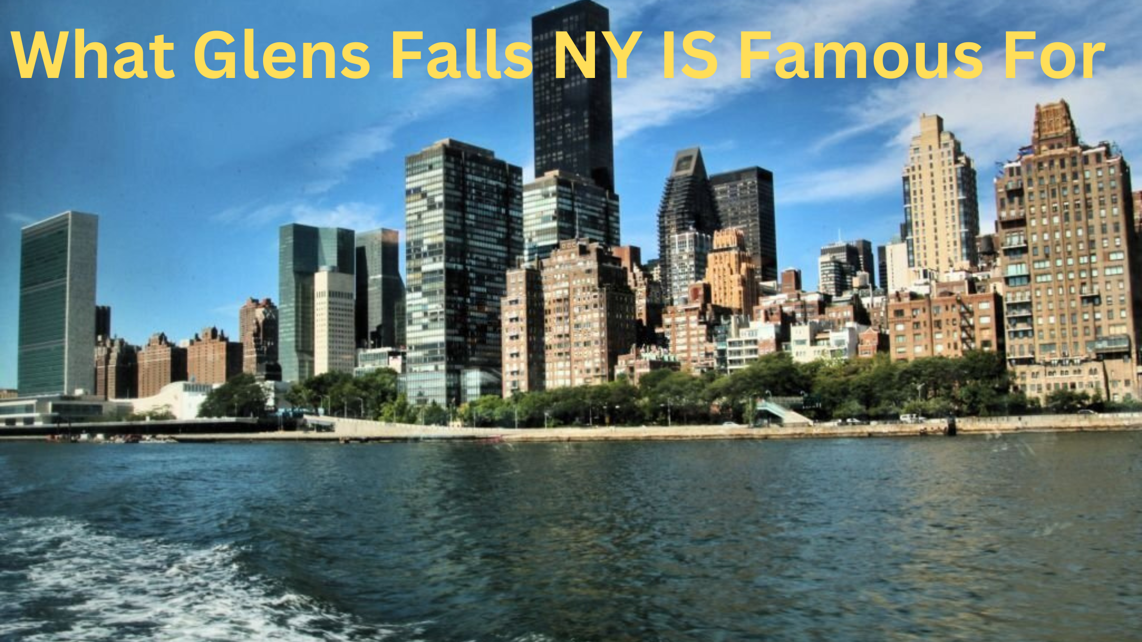 Discovering Glens Falls NY The Hidden Gems That Make It Famous For