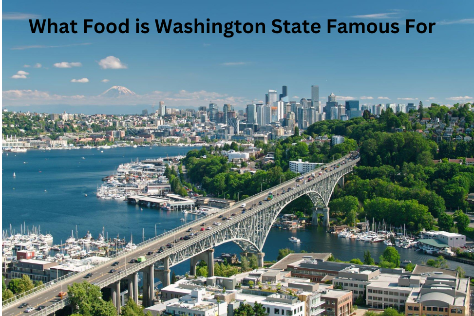 What Food is Washington State Famous For