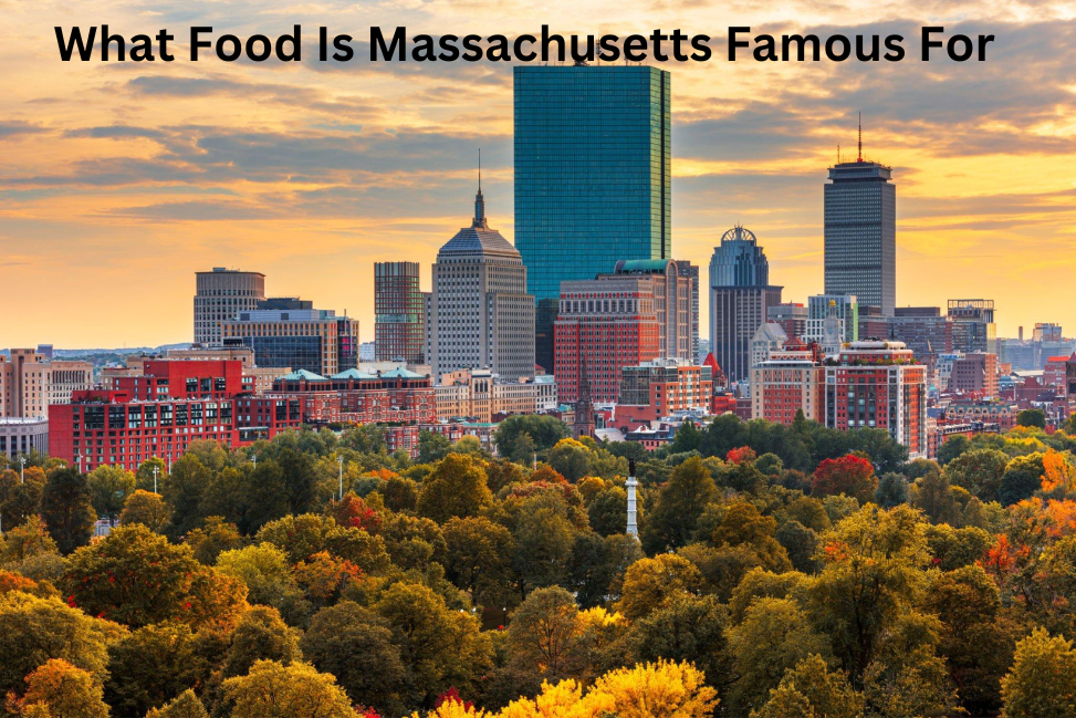 What Food Is Massachusetts Famous For