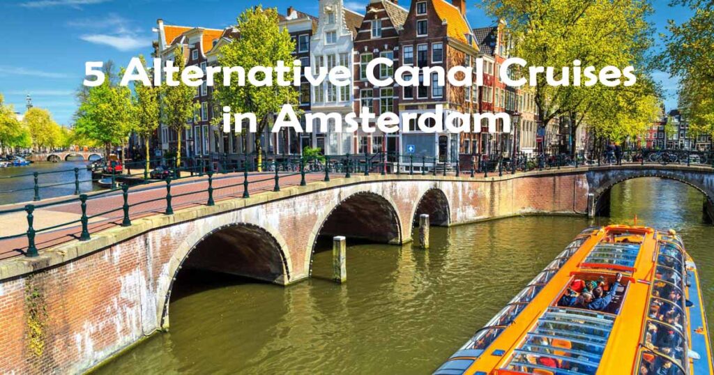 5 Alternative Canal Cruises in Amsterdam