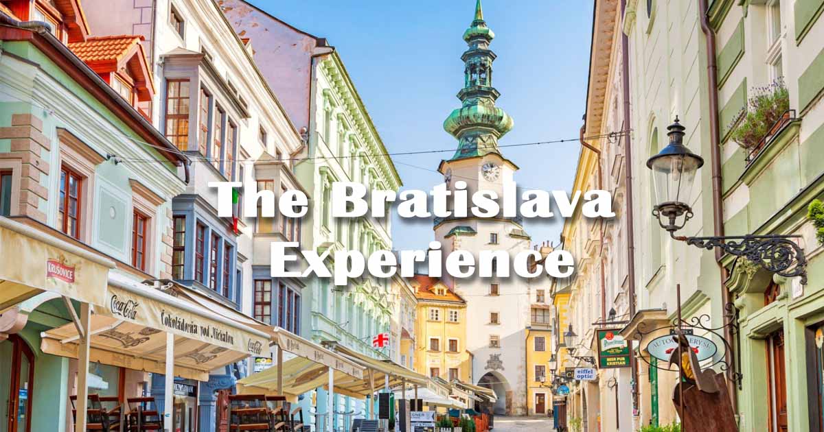 The Bratislava Experience